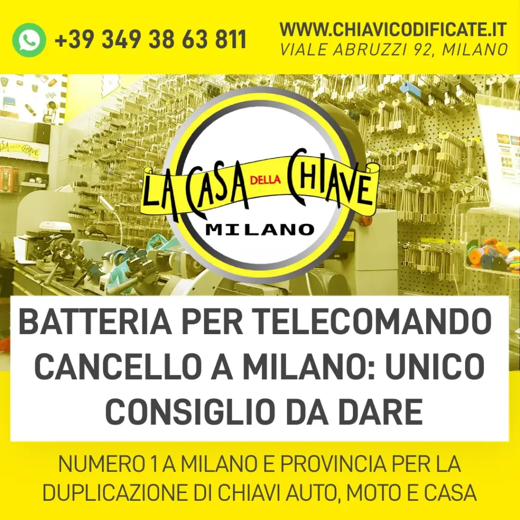 Batteria per telecomando cancello a Milano unico consiglio da dare