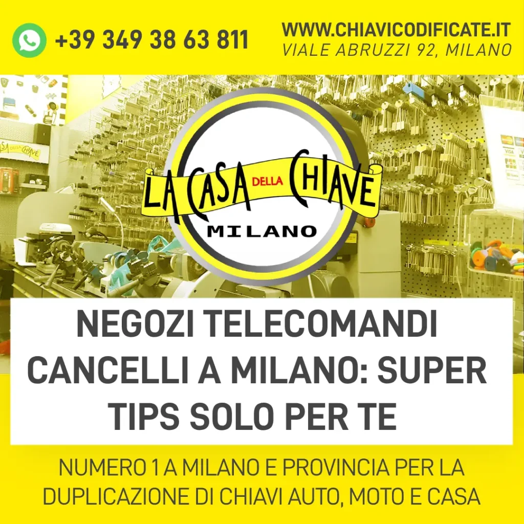 Negozi telecomandi cancelli a Milano super tips solo per te