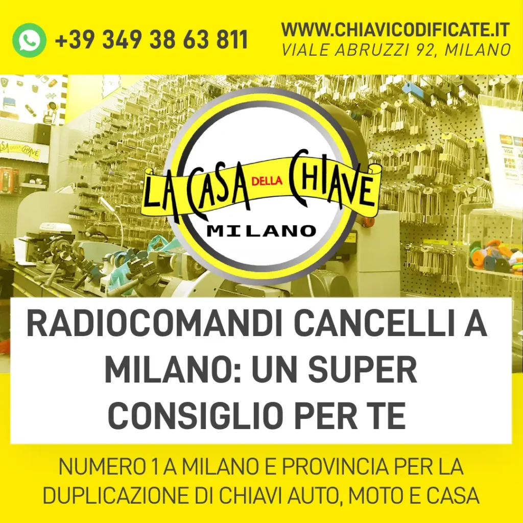 Radiocomandi cancelli a Milano un super consiglio per te