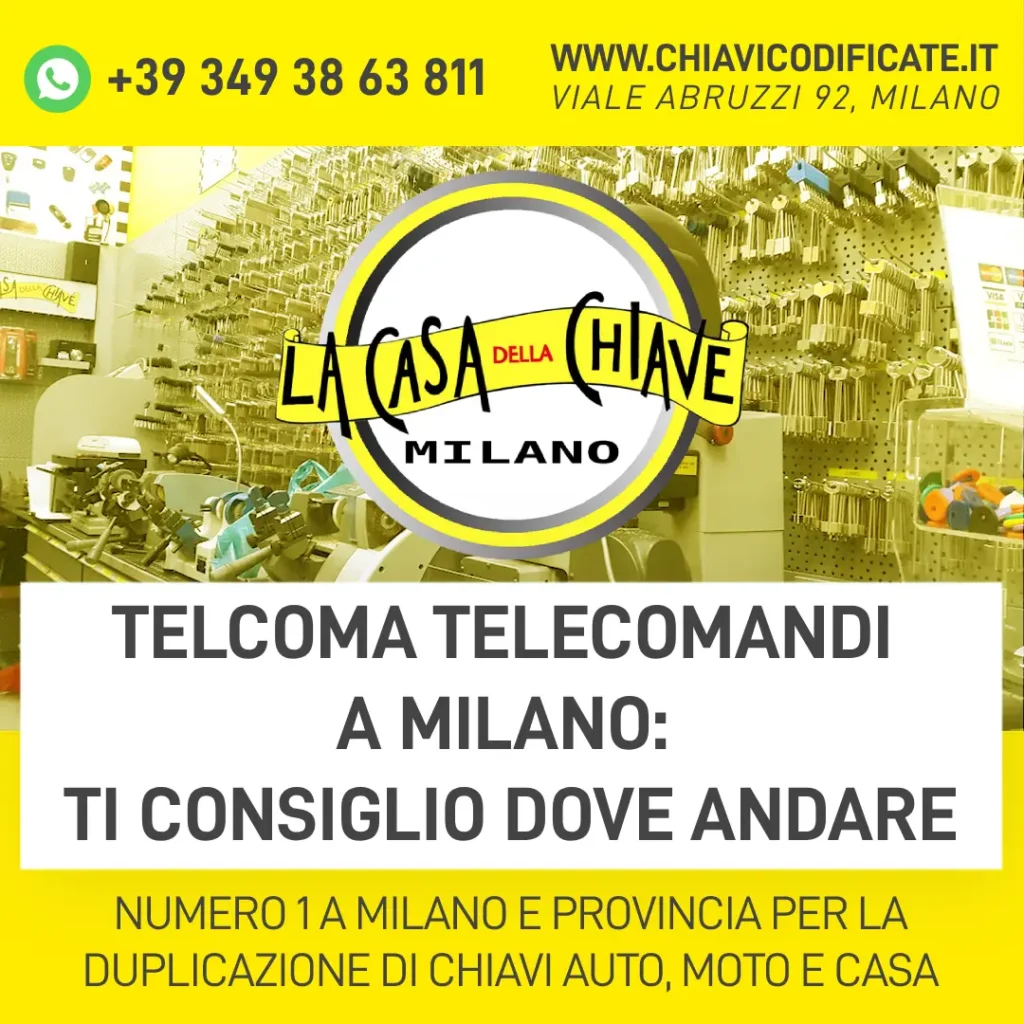 Telcoma telecomandi a Milano ti consiglio dove andare