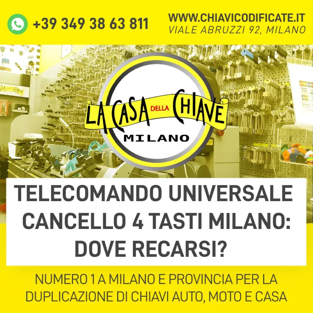 Telecomando universale cancello 4 tasti Milano dove recarsi