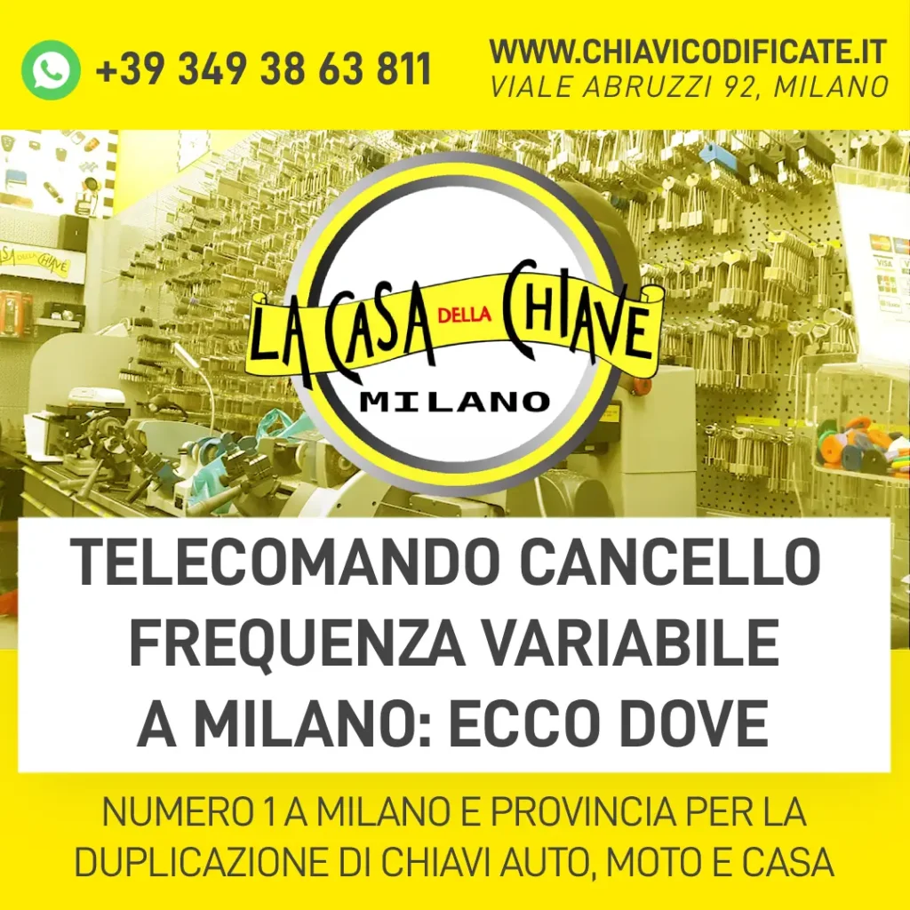 Telecomando cancello frequenza variabile a Milano ecco dove