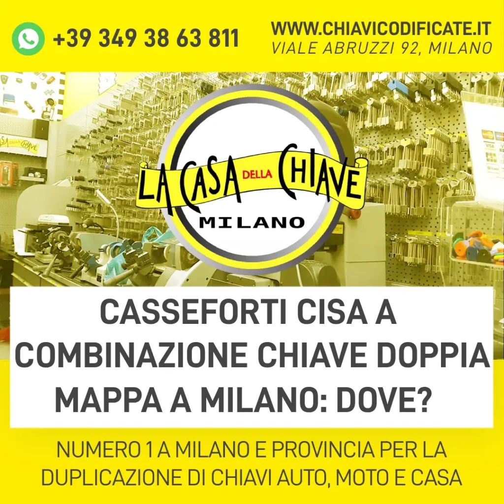 Casseforti cisa a combinazione chiave doppia mappa a Milano dove