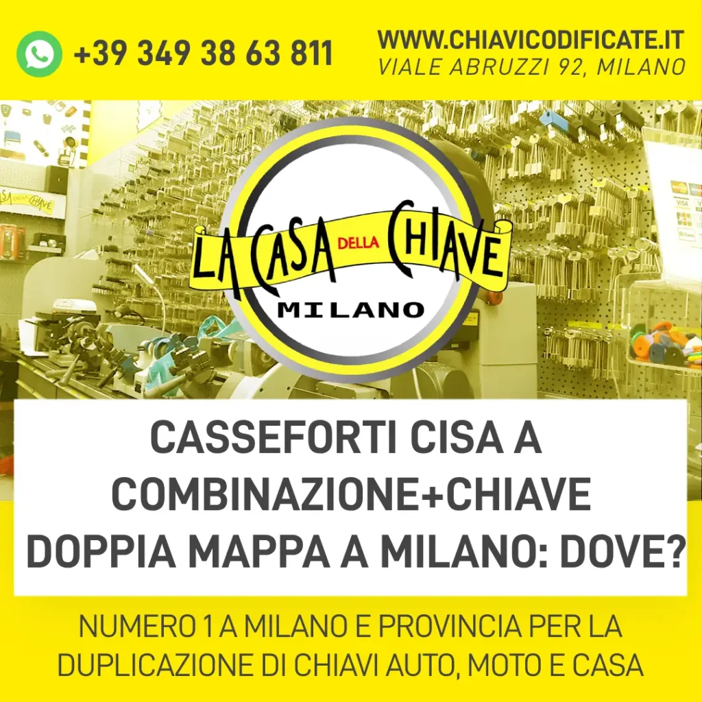 Casseforti cisa a combinazione+chiave doppia mappa a Milano dove