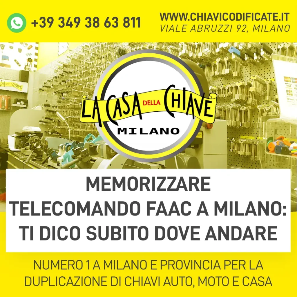 Memorizzare telecomando Faac a Milano ti dico subito dove andare