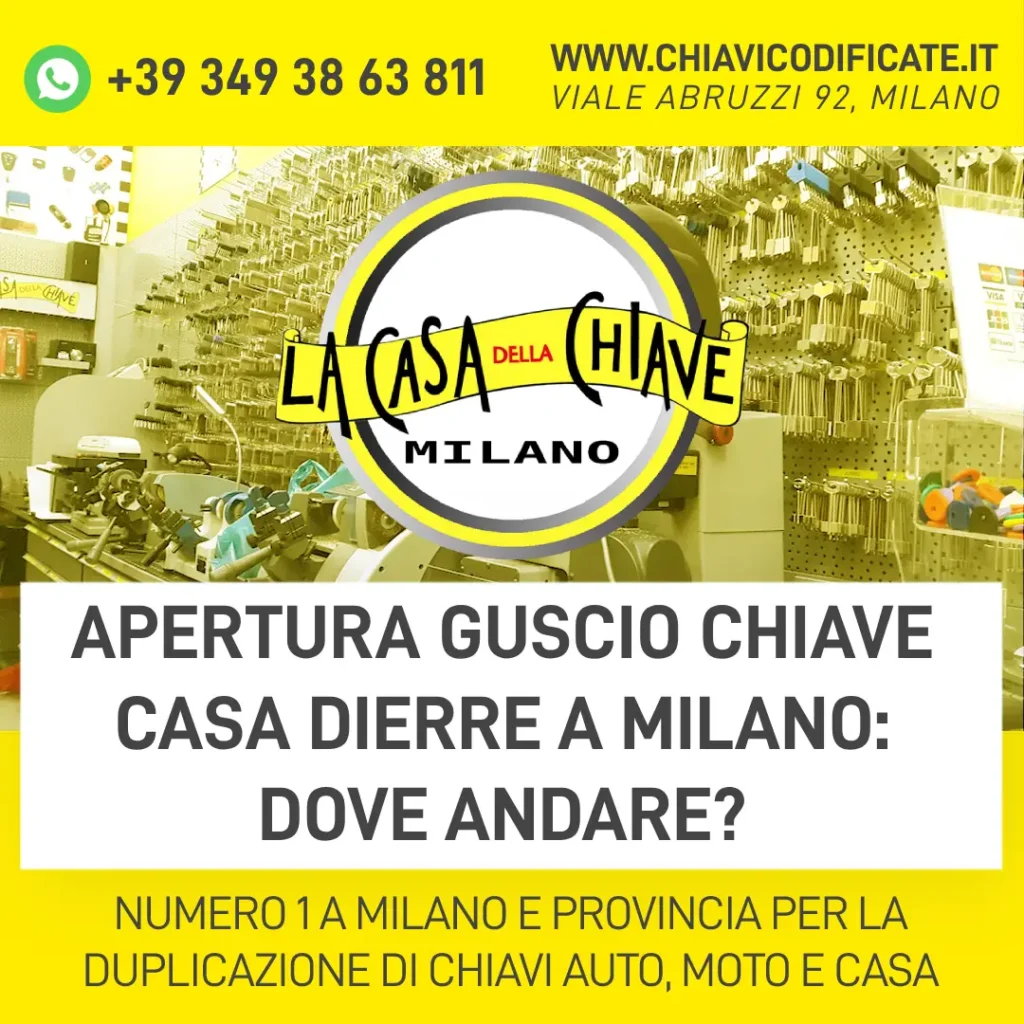 Apertura guscio chiave casa Dierre a Milano dove andare