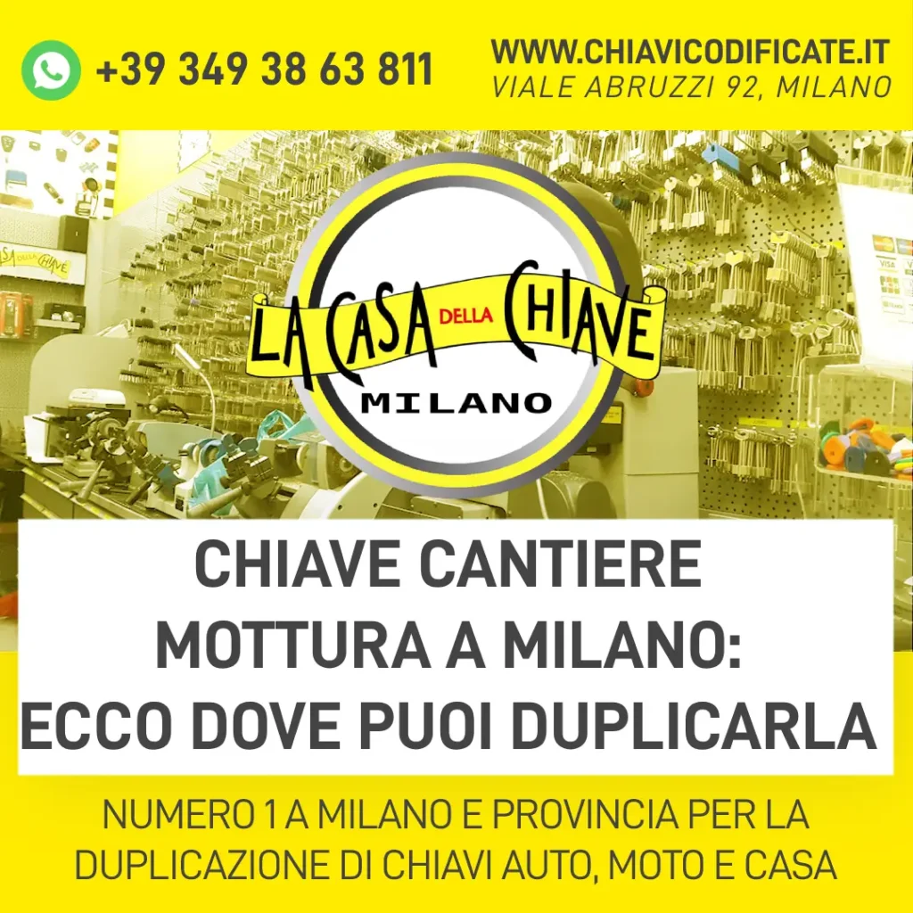 Chiave cantiere Mottura a Milano ecco dove puoi duplicarla