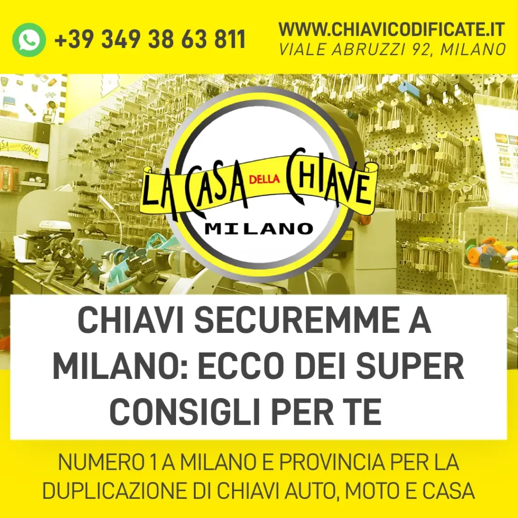 Chiavi Securemme a Milano ecco dei super consigli per te
