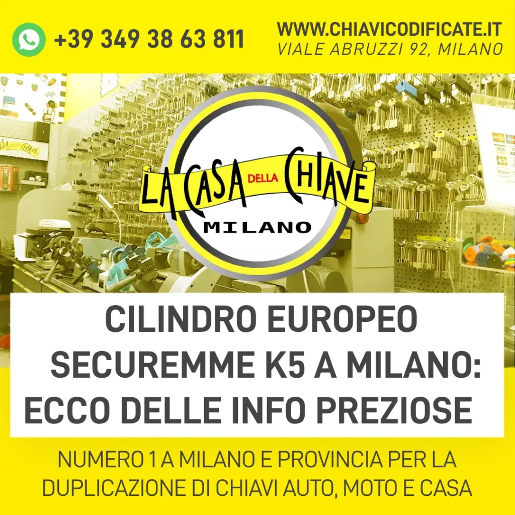 Cilindro europeo Securemme k5 a Milano ecco delle info preziose