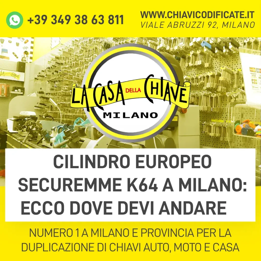 Cilindro europeo Securemme k64 a Milano ecco dove devi andare