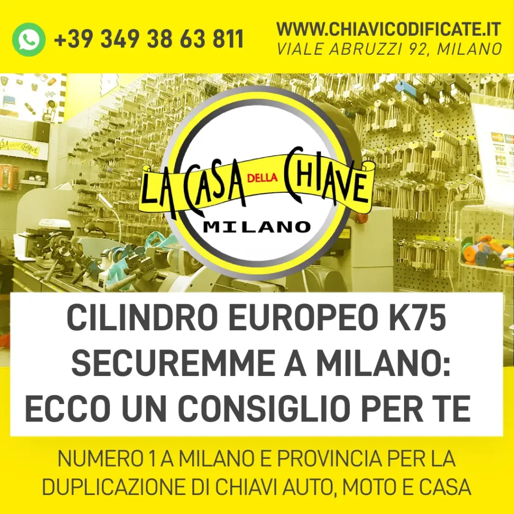 Cilindro europeo k75 Securemme a Milano ecco un consiglio per te