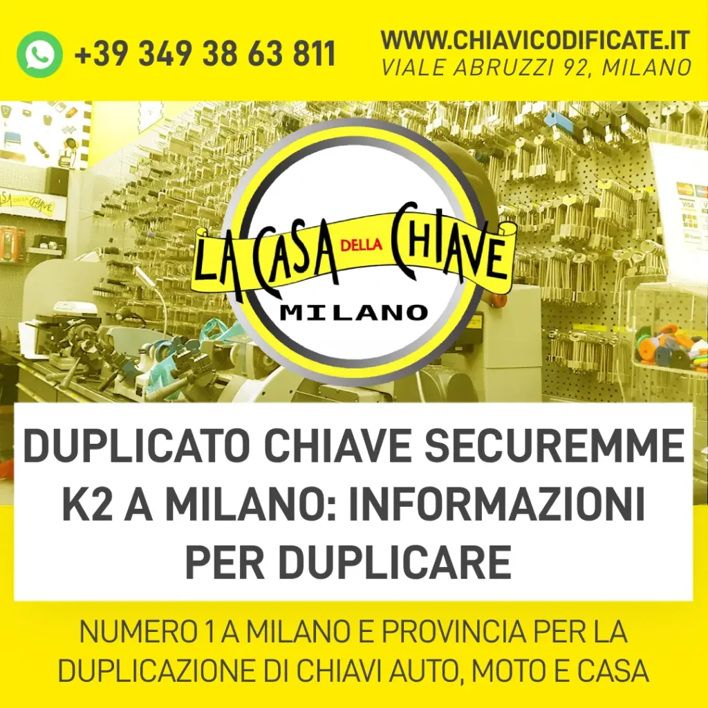 Duplicato chiave Securemme k2 a Milano informazioni per duplicare