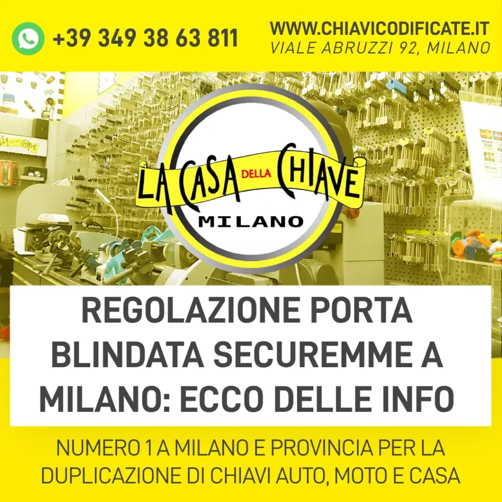 Regolazione porta blindata Securemme a Milano ecco delle info