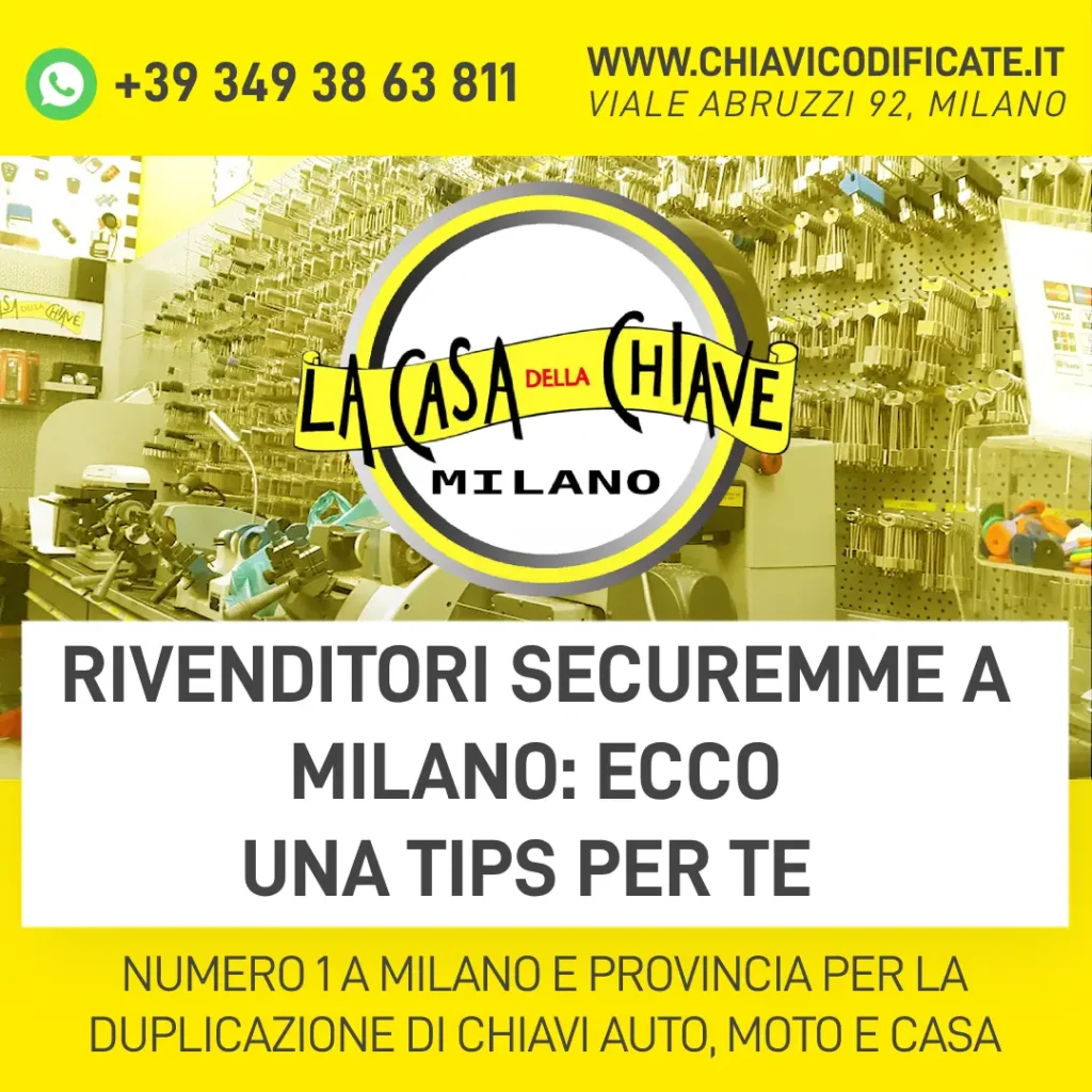 Rivenditori Securemme a Milano ecco una tips per te