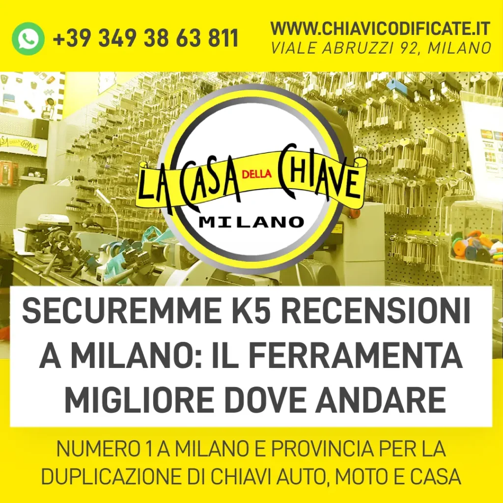 Securemme k5 recensioni a Milano il ferramenta migliore dove andare