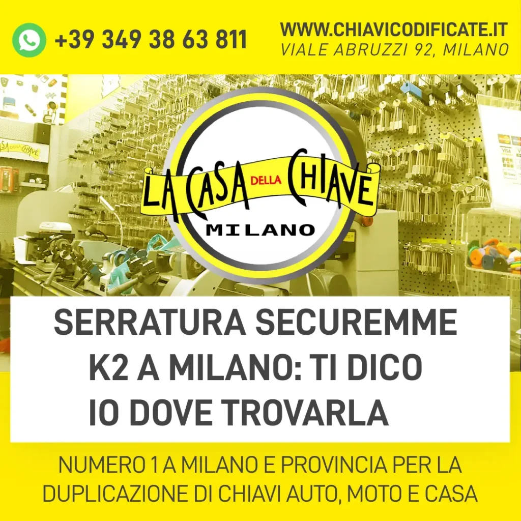 Serratura Securemme k2 a Milano ti dico io dove trovarla