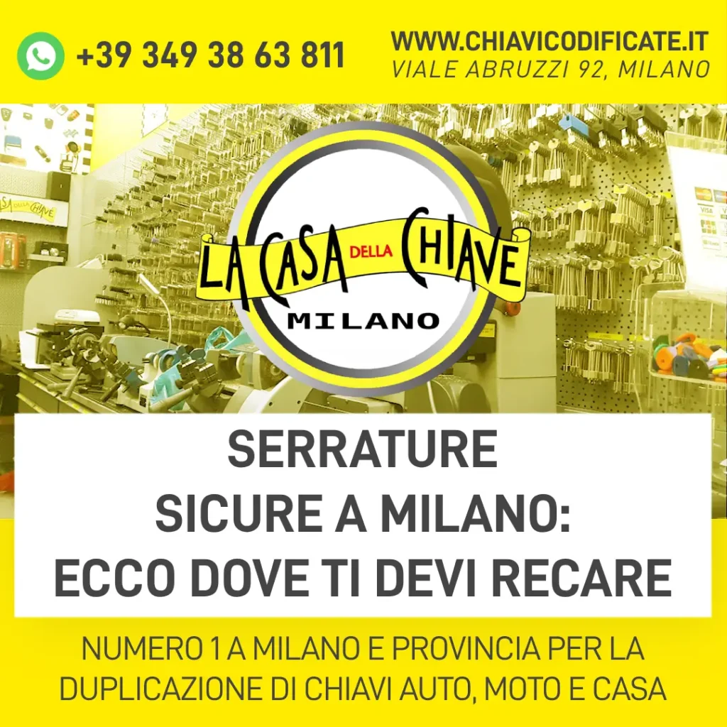 Serrature sicure a Milano ecco dove ti devi recare