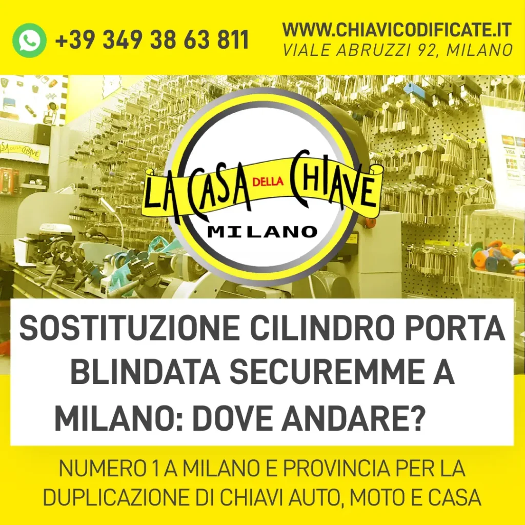 Sostituzione cilindro porta blindata Securemme a Milano dove andare