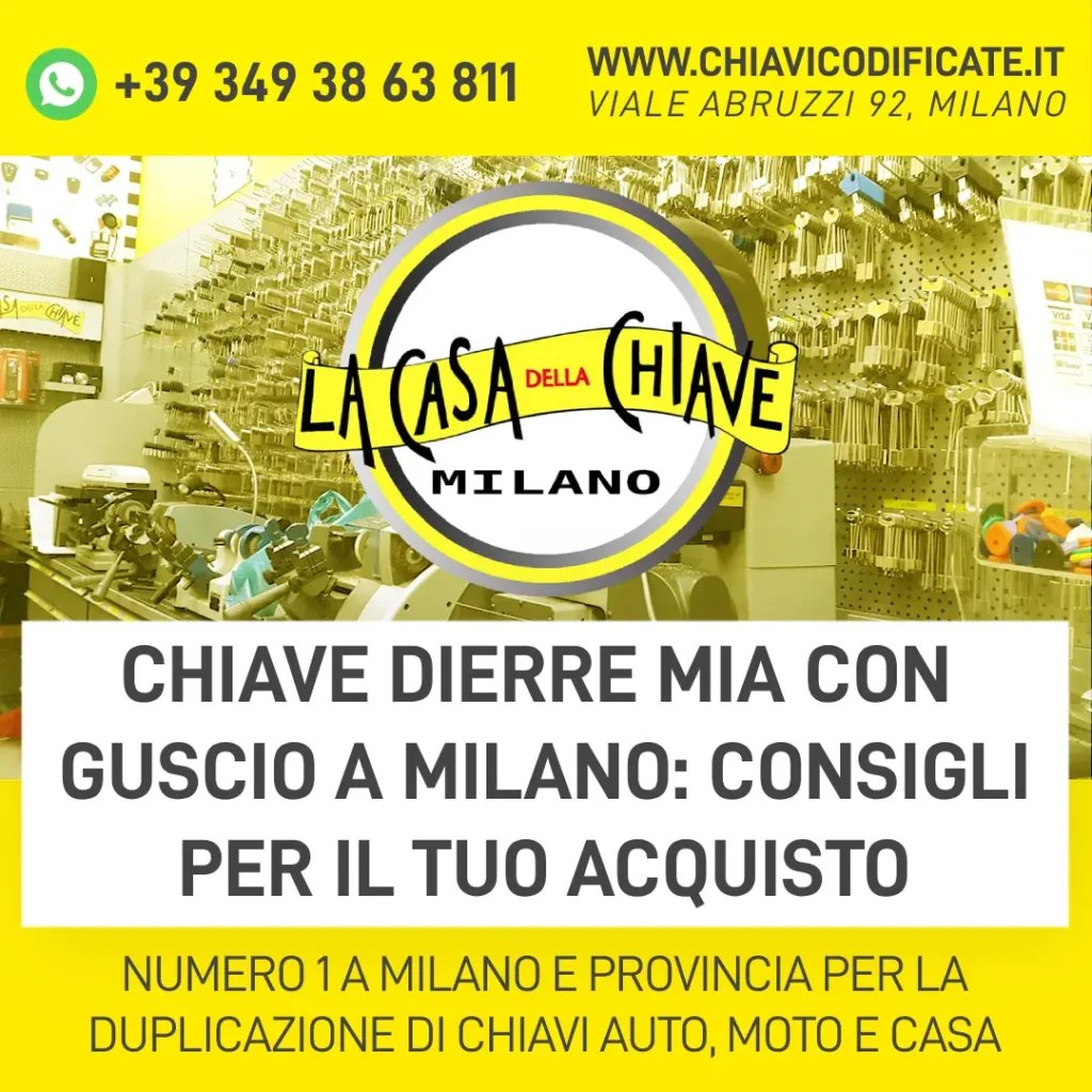 Chiave Dierre Mia con guscio a Milano consigli per il tuo acquisto