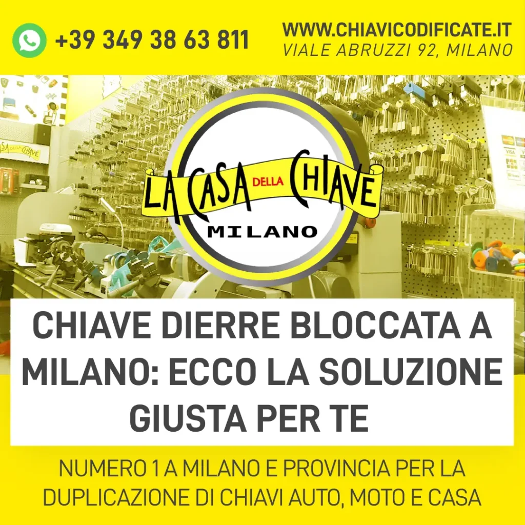 Chiave Dierre bloccata a Milano ecco la soluzione giusta per te