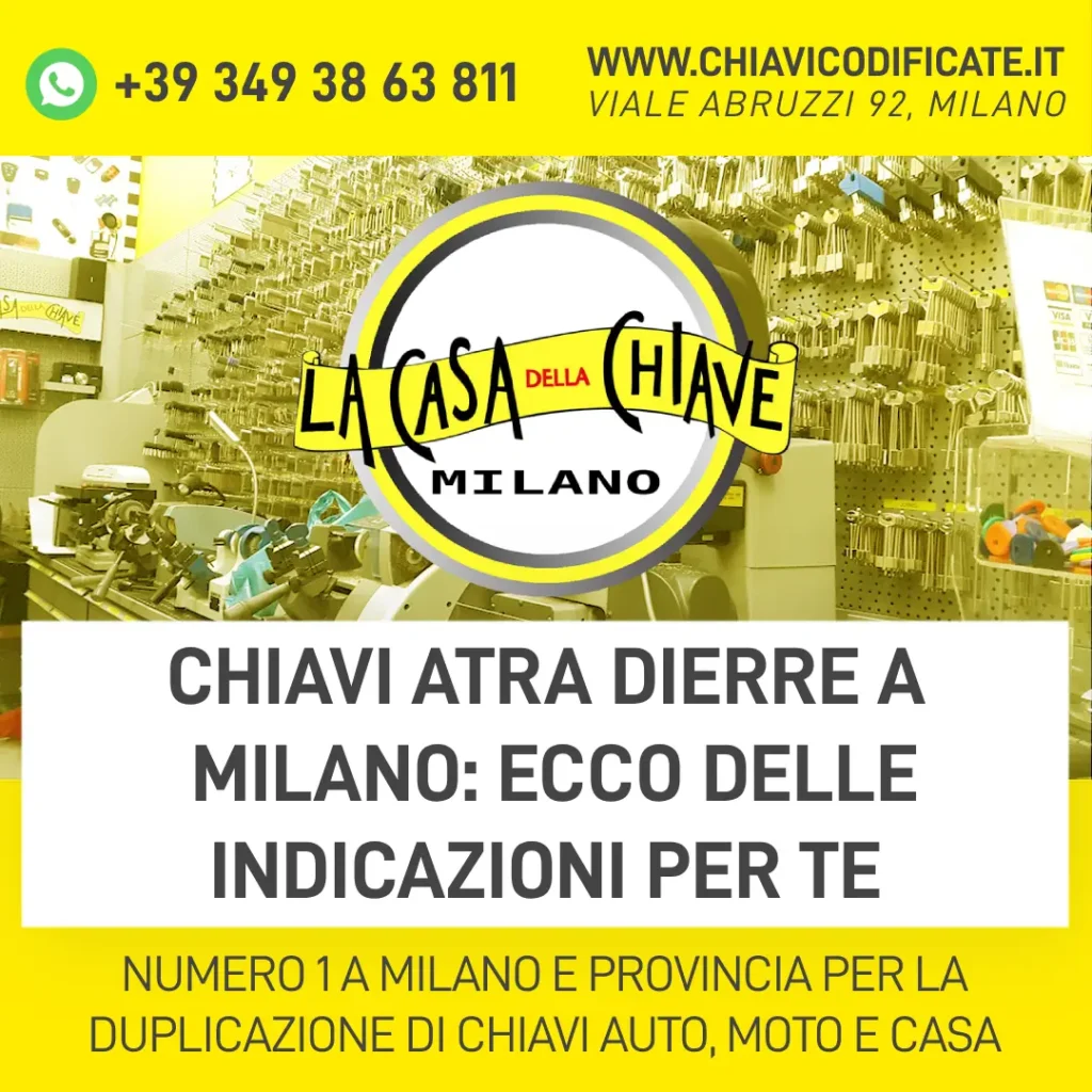 Chiavi atra Dierre a Milano ecco delle indicazioni per te