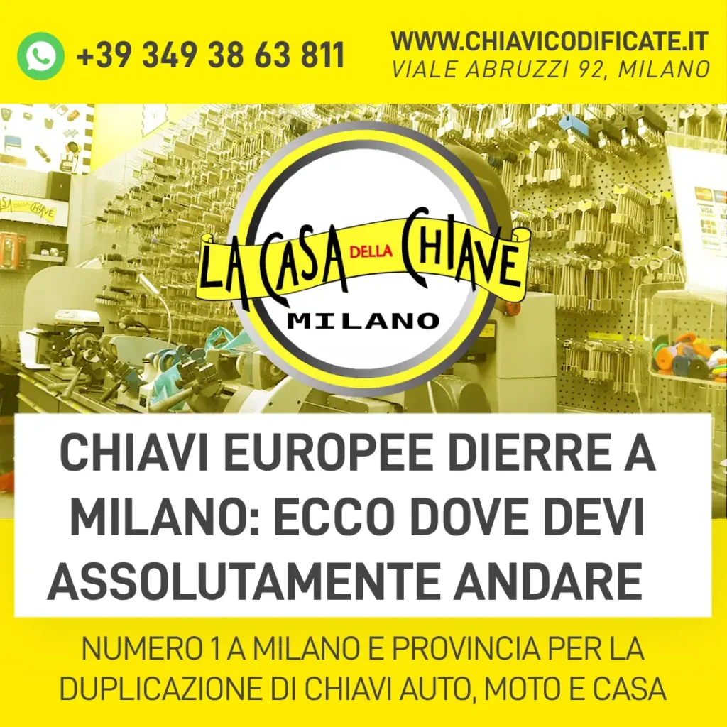 Chiavi europee Dierre a Milano ecco dove devi assolutamente andare