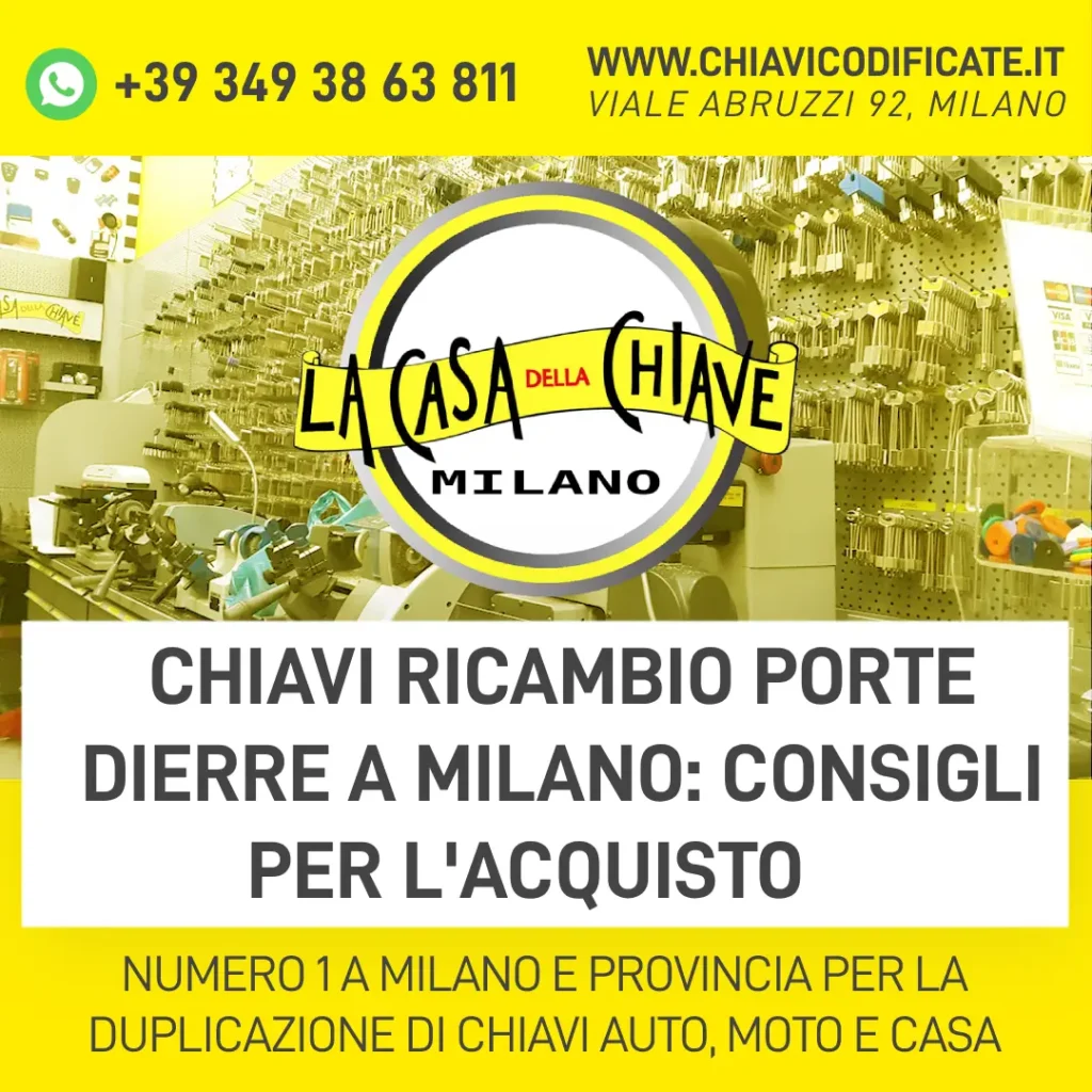Chiavi ricambio porte Dierre a Milano consigli per l'acquisto