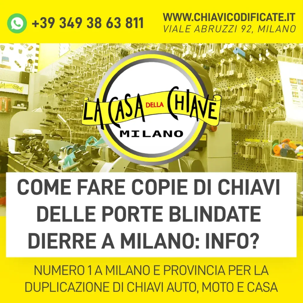Come fare copie di chiavi delle porte blindate Dierre a Milano info