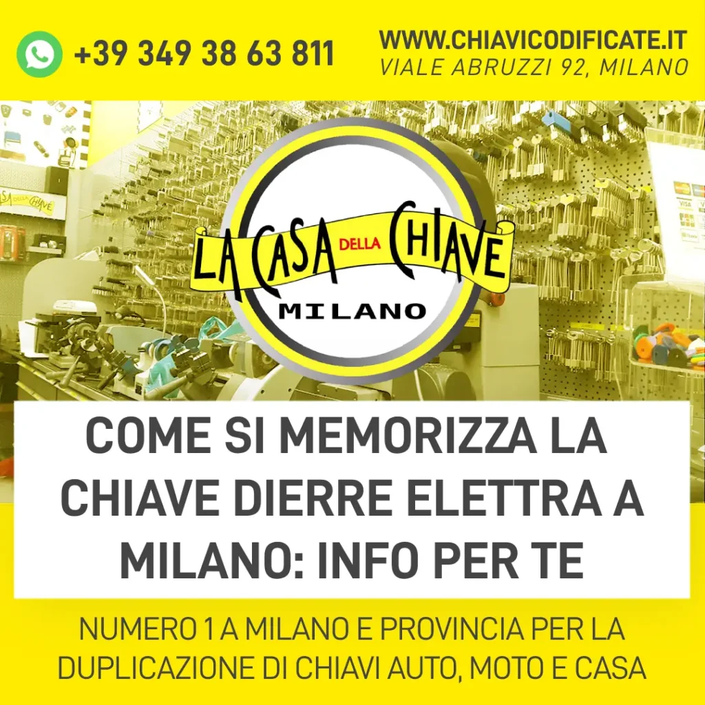 Come si memorizza la chiave Dierre Elettra a Milano info per te