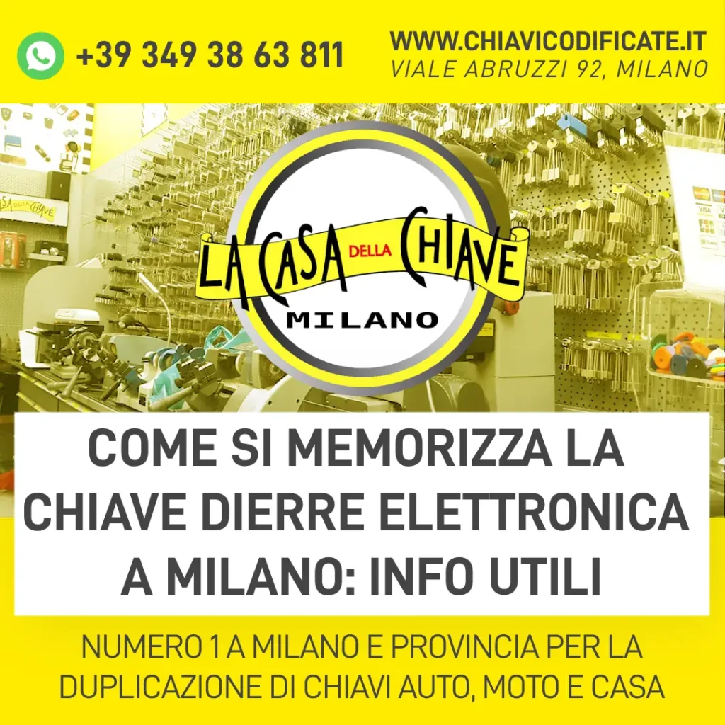 Come si memorizza la chiave Dierre elettronica a Milano info utili
