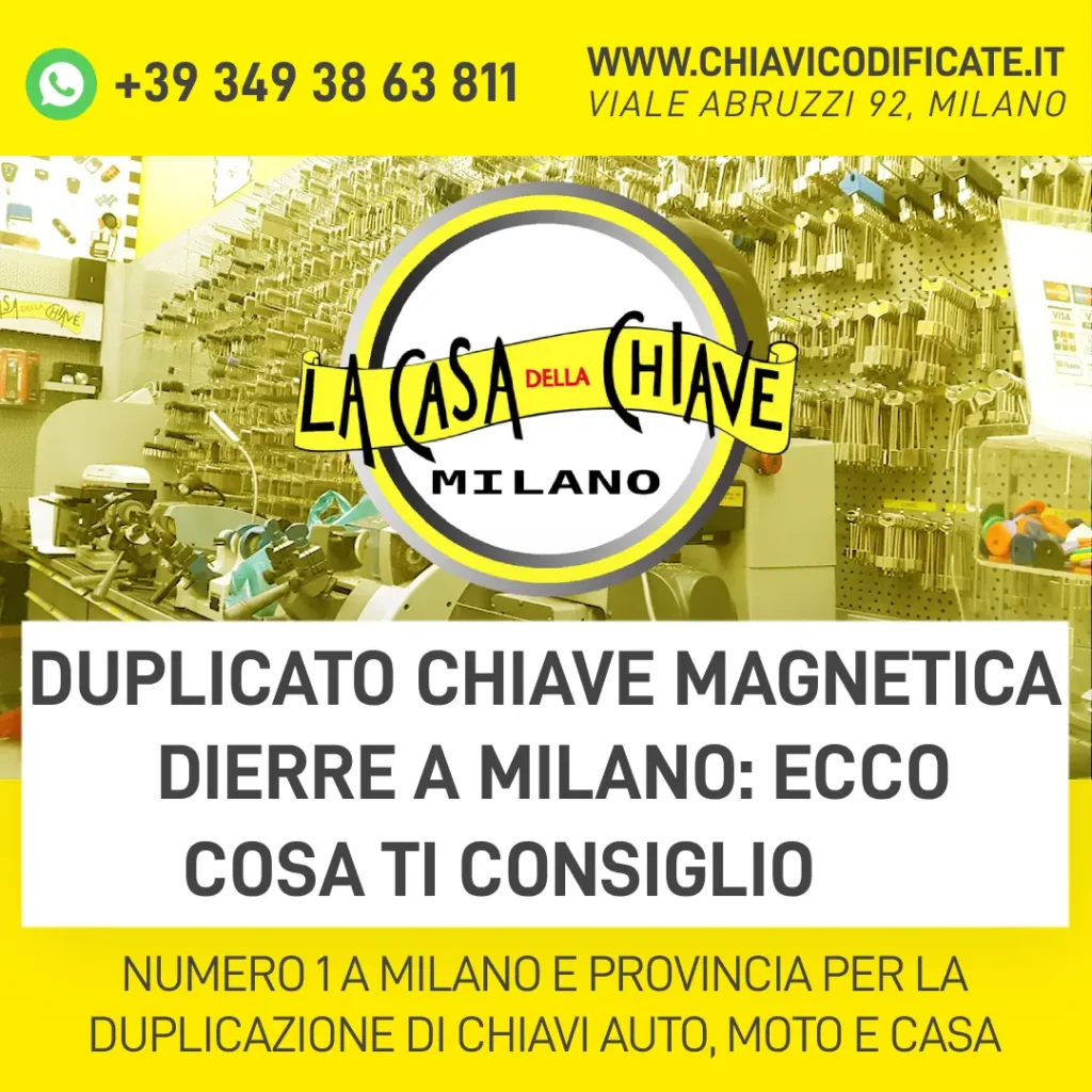 Duplicato chiave magnetica Dierre a Milano ecco cosa ti consiglio