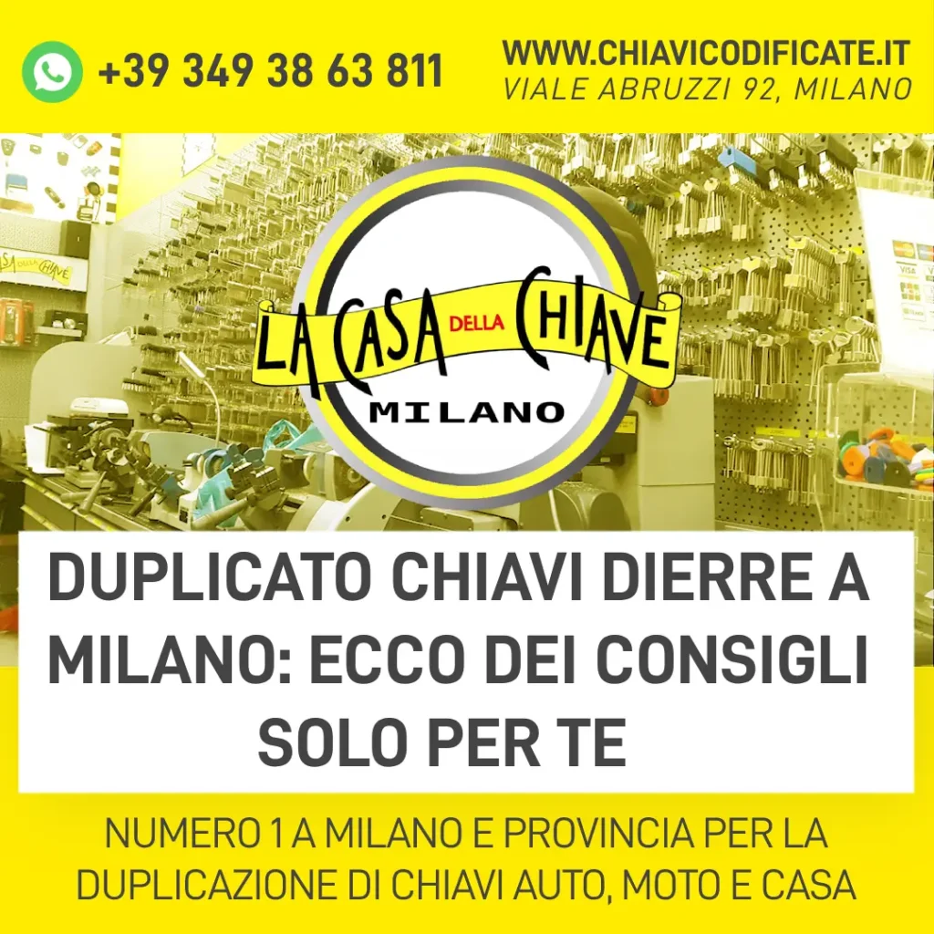 Duplicato chiavi Dierre a Milano ecco dei consigli solo per te
