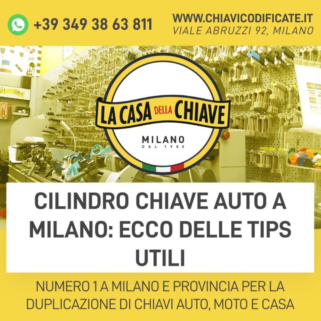 Cilindro chiave auto a Milano: ecco delle tips utili
