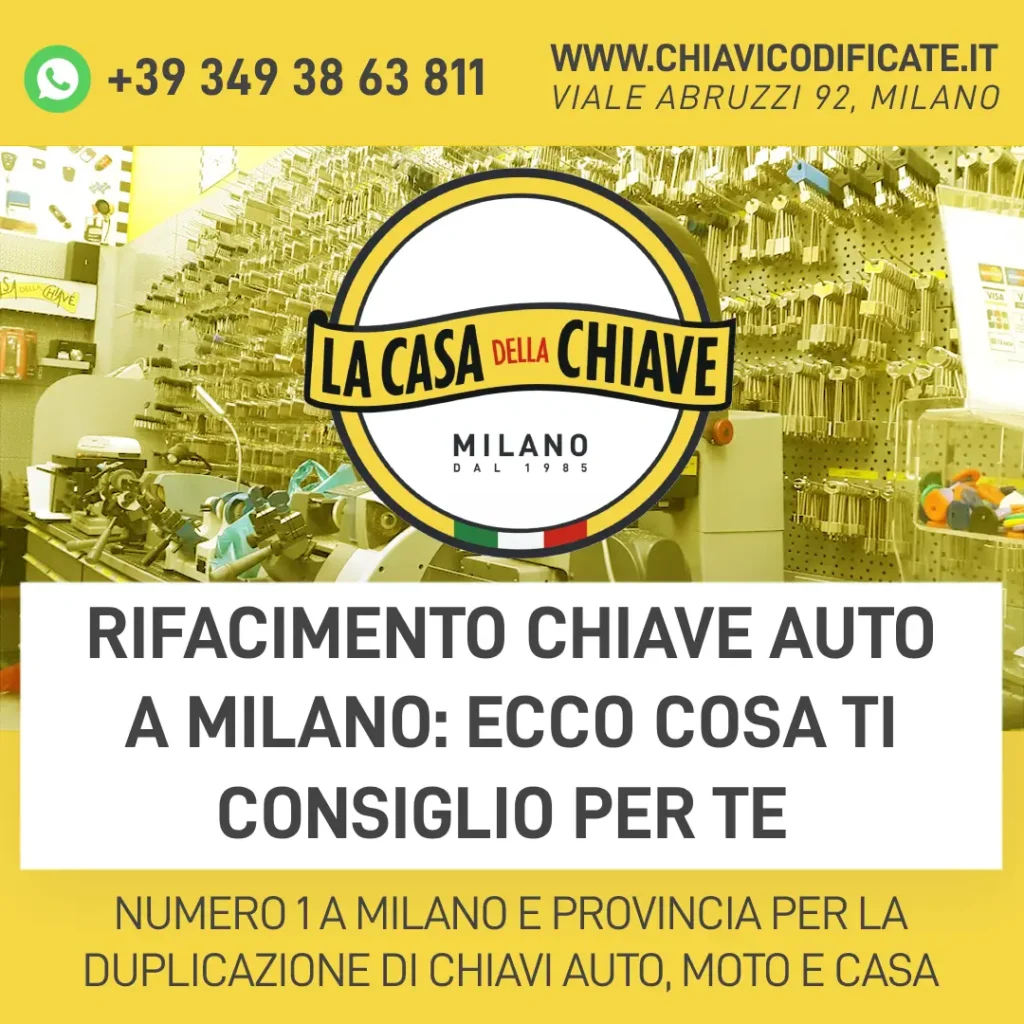 Rifacimento chiave auto a Milano ecco cosa ti consiglio per te