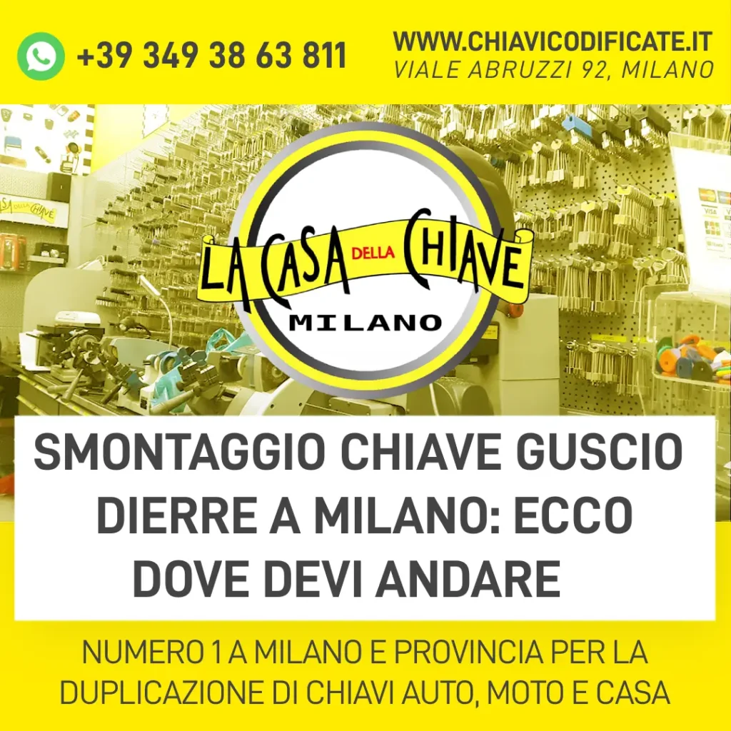 Smontaggio chiave guscio Dierre a Milano ecco dove devi andare