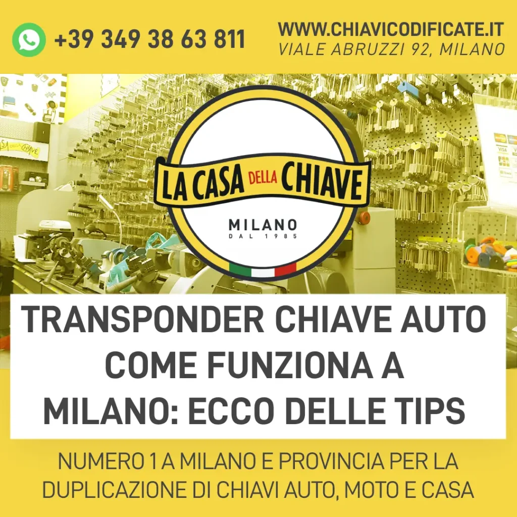 Transponder chiave auto come funziona a Milano ecco delle tips