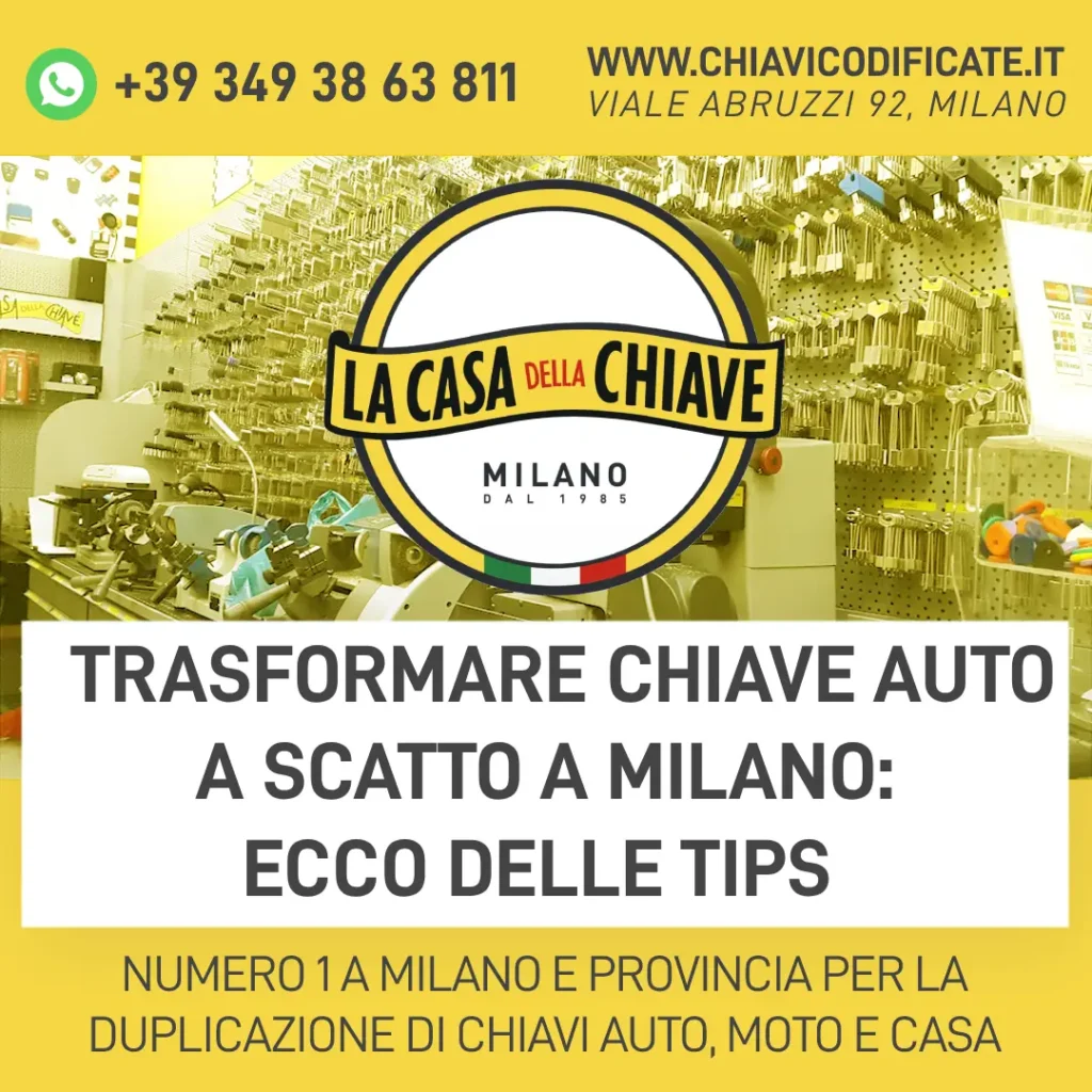 Trasformare chiave auto a scatto a Milano ecco delle tips