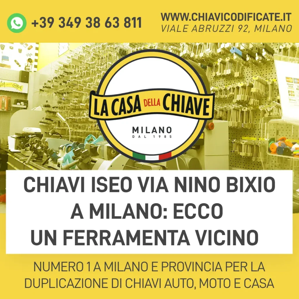 Chiavi Iseo via Nino Bixio a Milano: ecco un ferramenta vicino