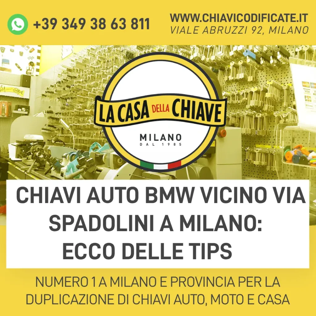 Chiavi auto BMW vicino via Spadolini a Milano: ecco delle tips