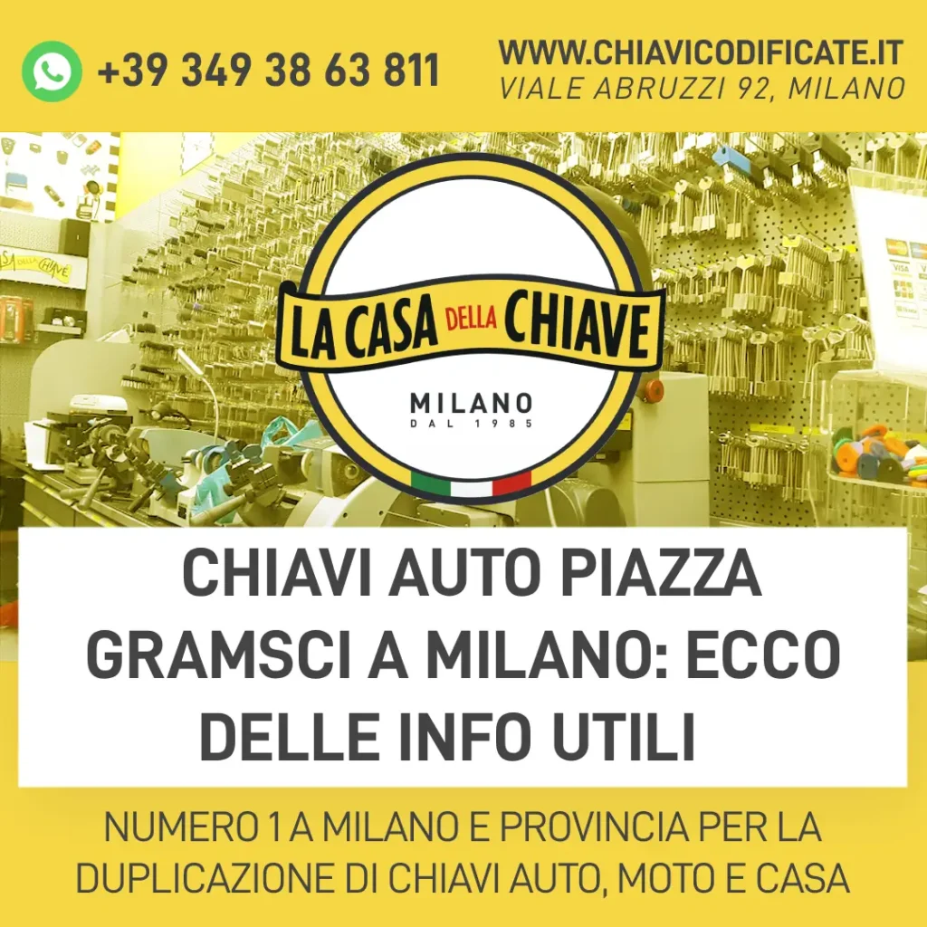 Chiavi auto Piazza Gramsci a Milano: ecco delle info utili