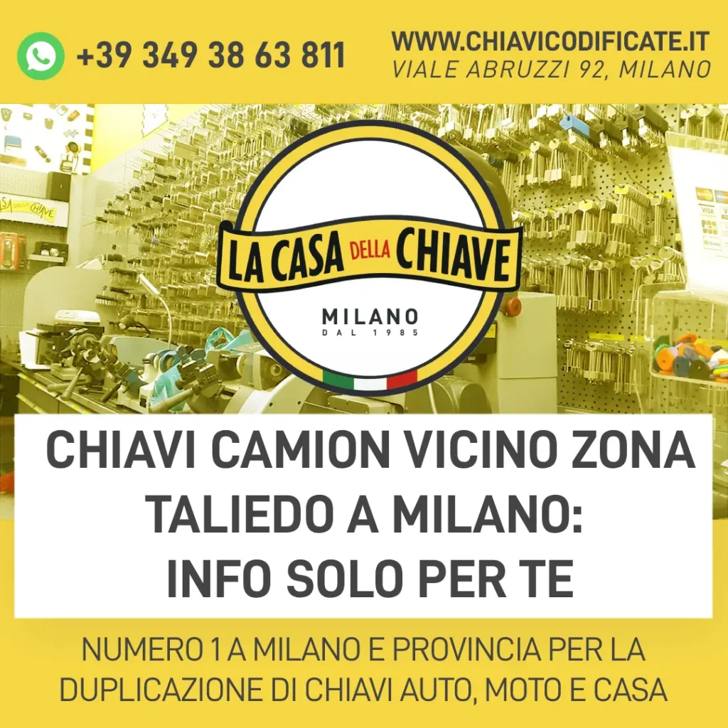 Chiavi camion vicino zona Taliedo a Milano: info solo per te