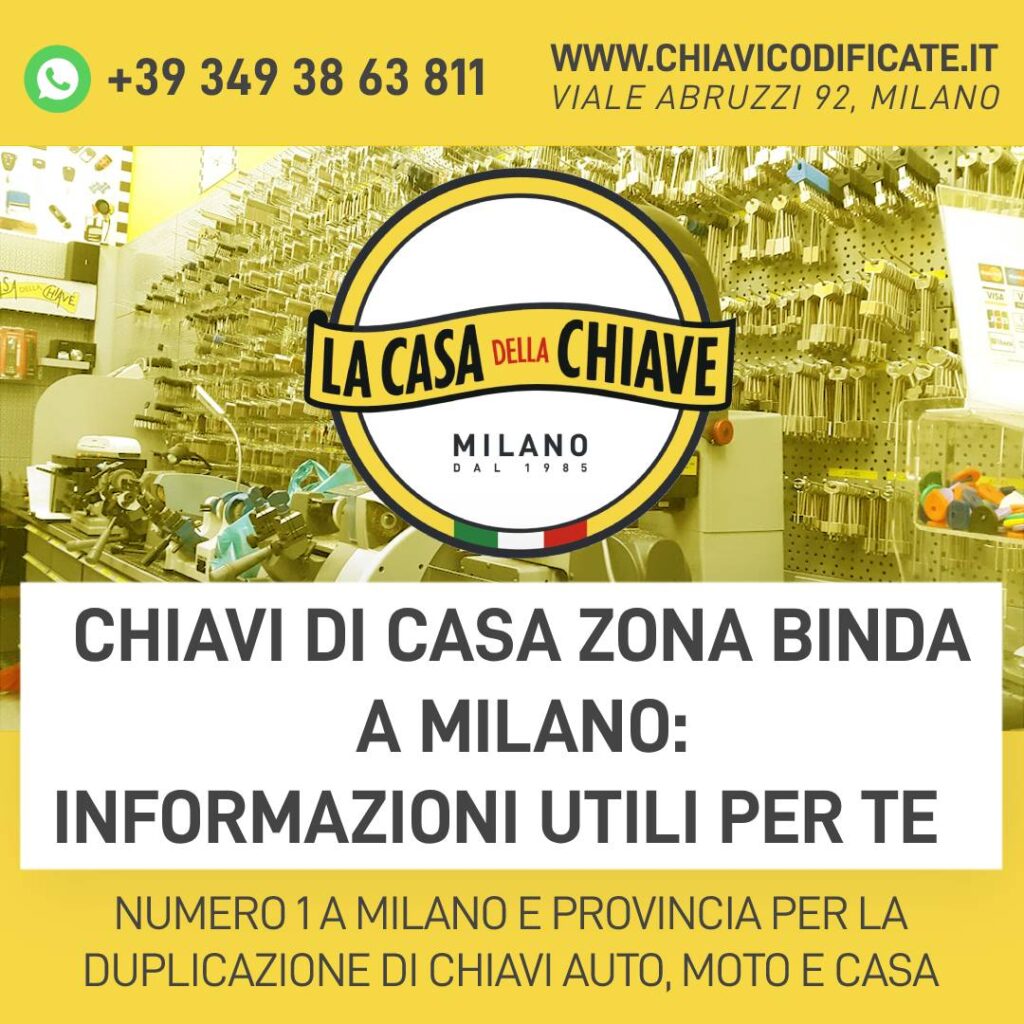 Chiavi di casa zona Binda a Milano: informazioni utili per te