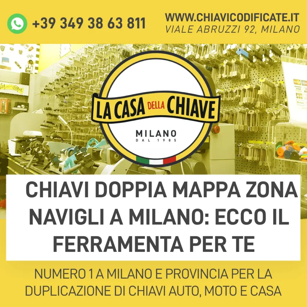 Chiavi doppia mappa zona Navigli a Milano: ecco il ferramenta per te