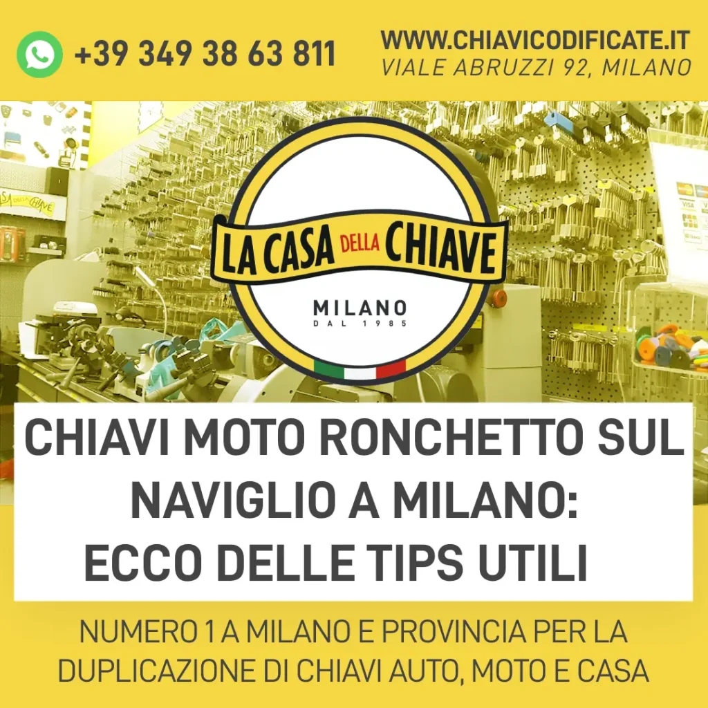 Chiavi moto Ronchetto sul Naviglio a Milano: ecco delle tips utili