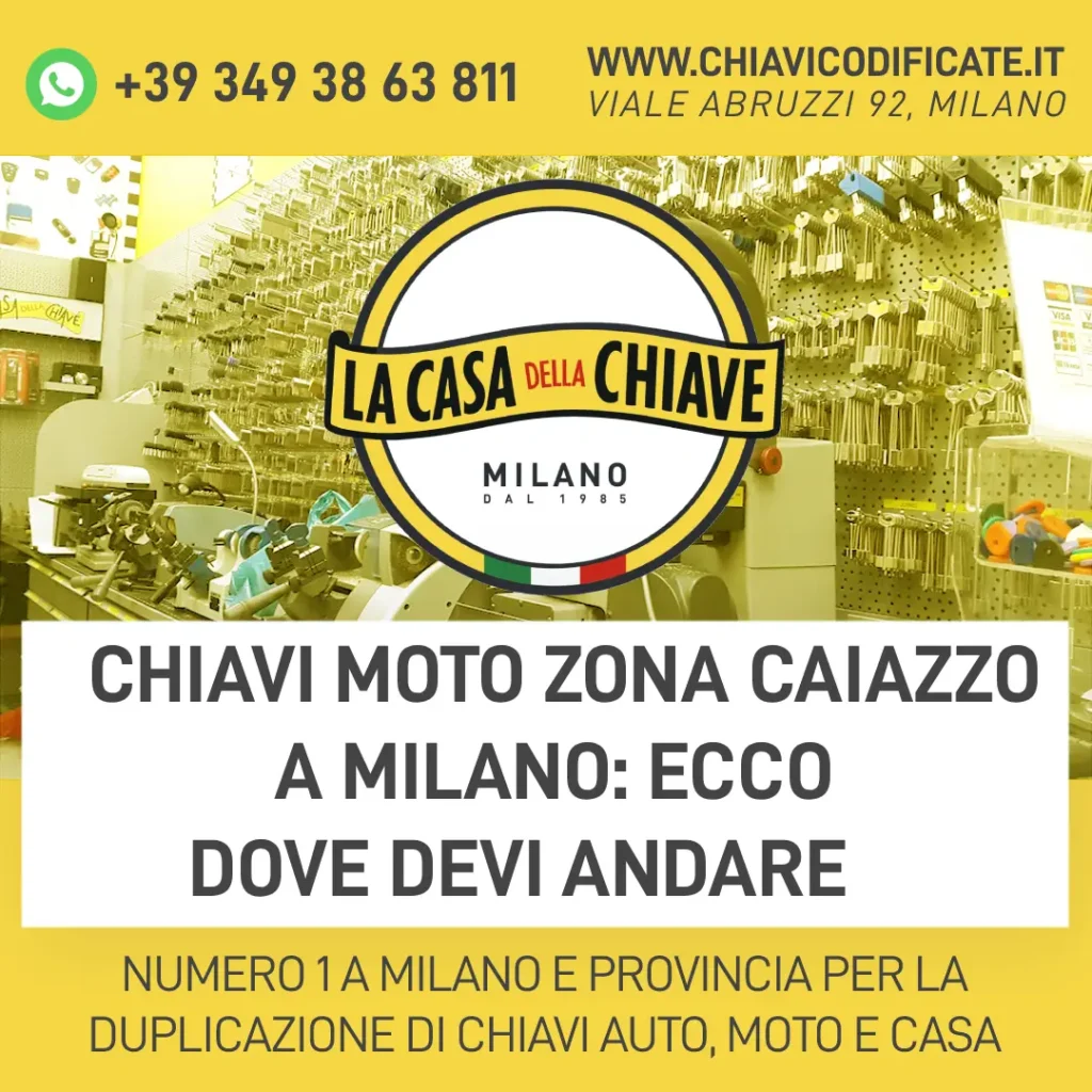 Chiavi moto zona Caiazzo a Milano: ecco dove devi andare