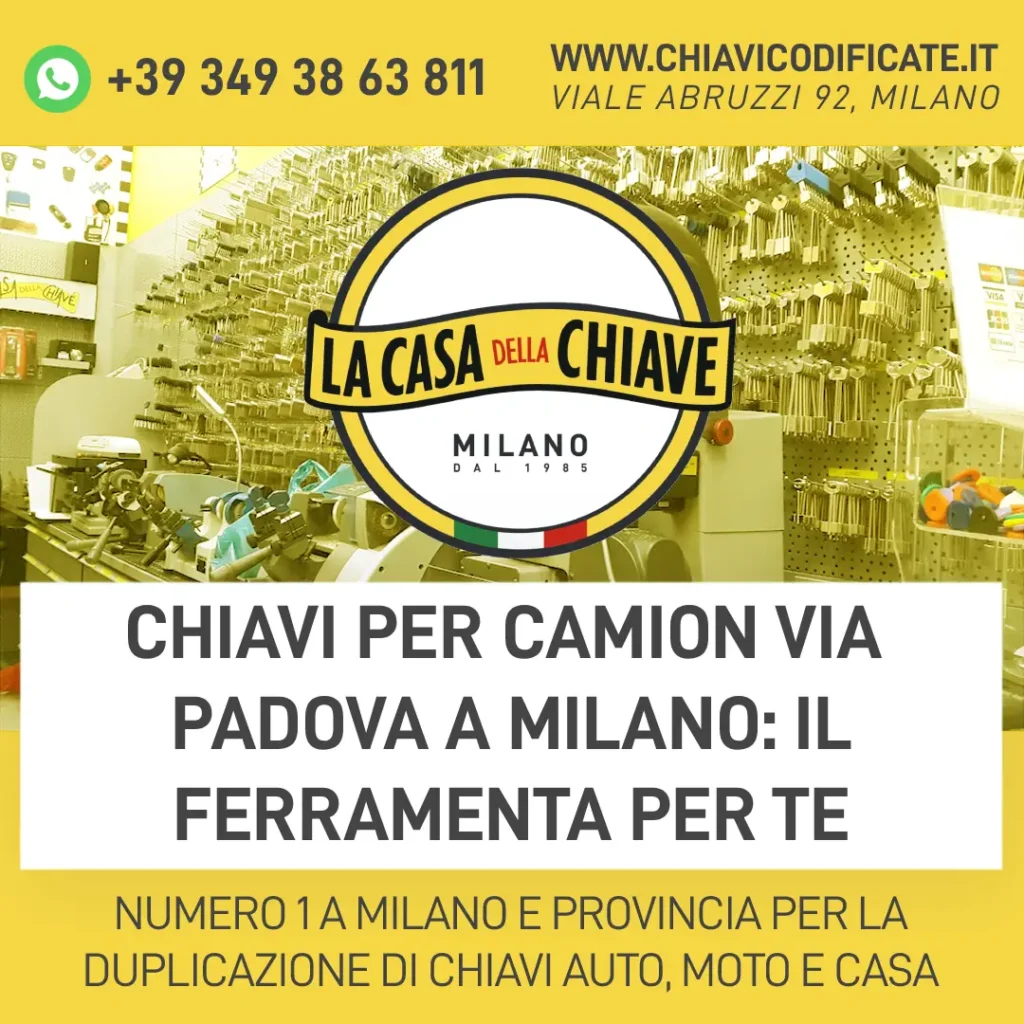 Chiavi per camion via Padova a Milano: il ferramenta per te
