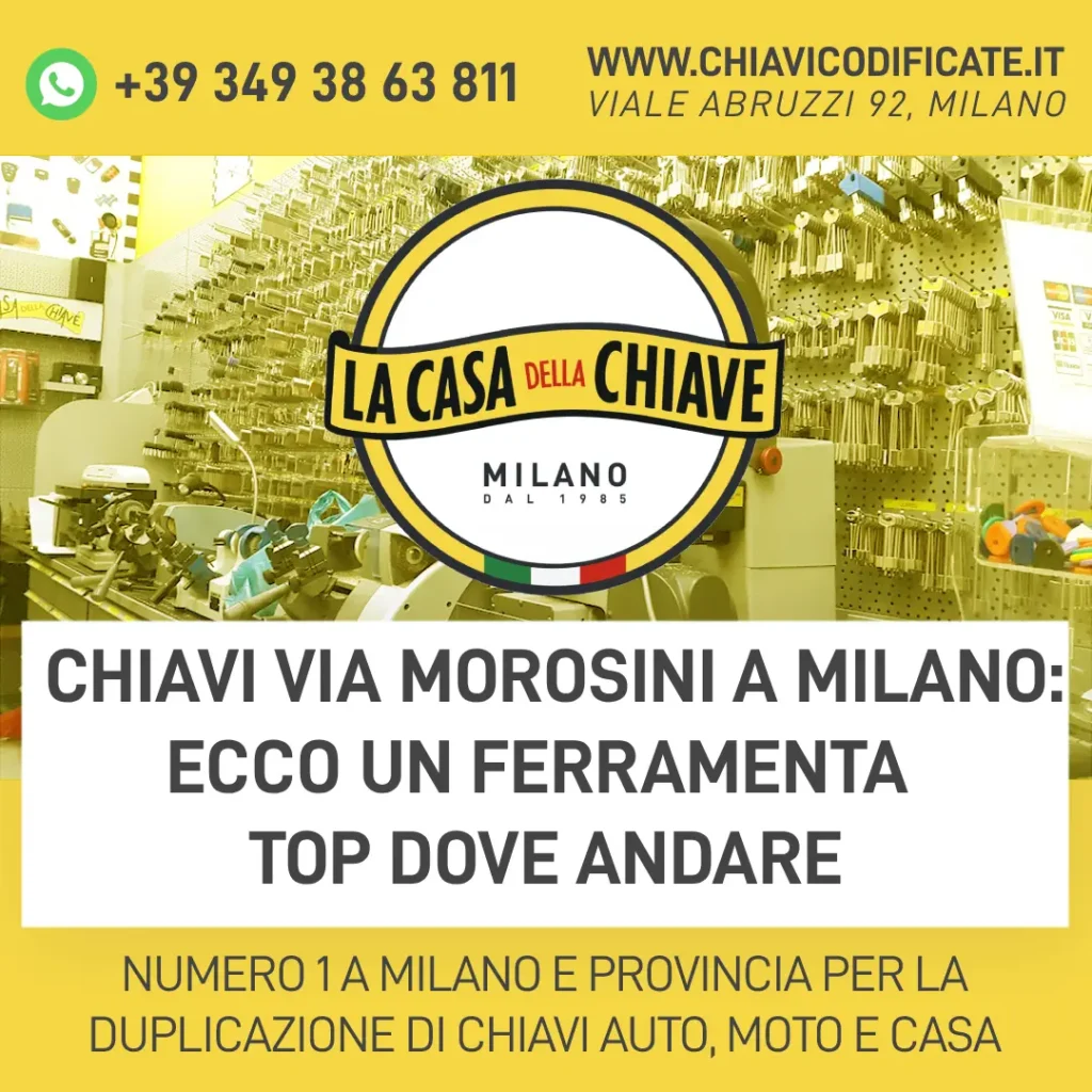 Chiavi via Morosini a Milano: ecco un ferramenta top dove andare