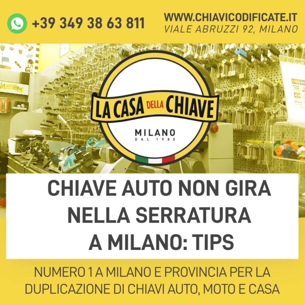 Chiave auto non gira nella serratura a Milano: tips?