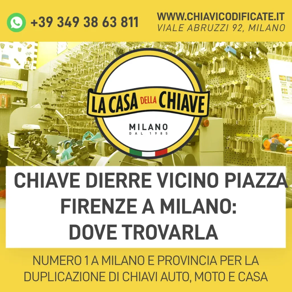 Chiave Dierre vicino piazza Firenze a Milano: dove trovarla