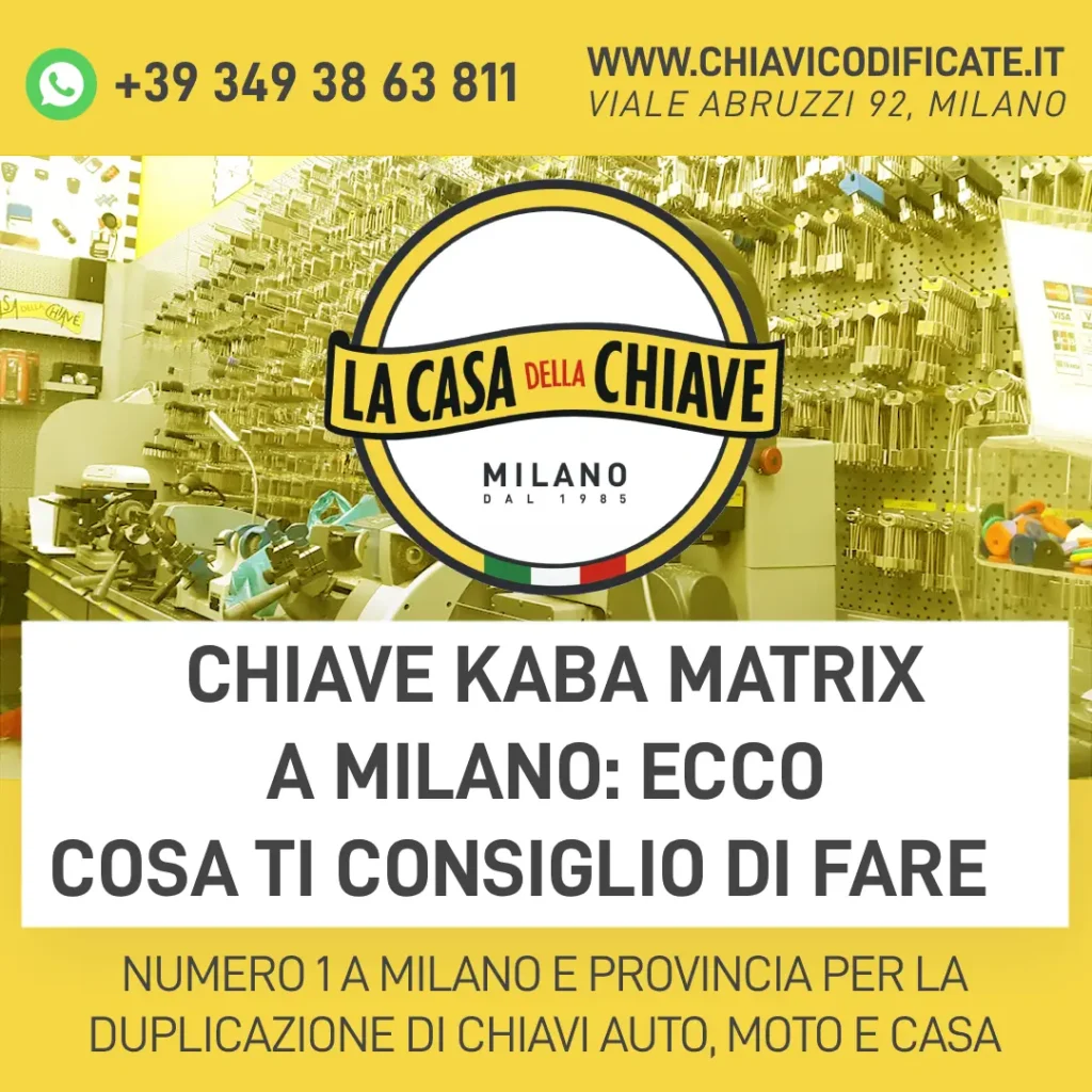 Chiave Kaba Matrix a Milano: ecco cosa ti consiglio di fare